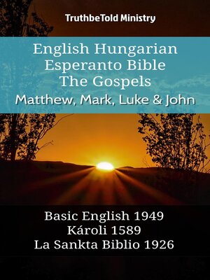 cover image of English Hungarian Esperanto Bible--The Gospels--Matthew, Mark, Luke & John